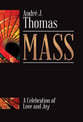 Mass: A Celebration of Love and Joy SATB Choral Score cover